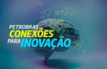 Petrobras divulga 30 startups pré-selecionadas para edital de inovação de R$ 22 milhões