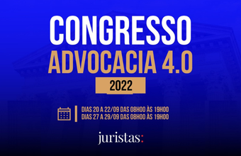 O maior Congresso da Advocacia Moderna pretende aprofundar as mudanças tecnológicas no Direito