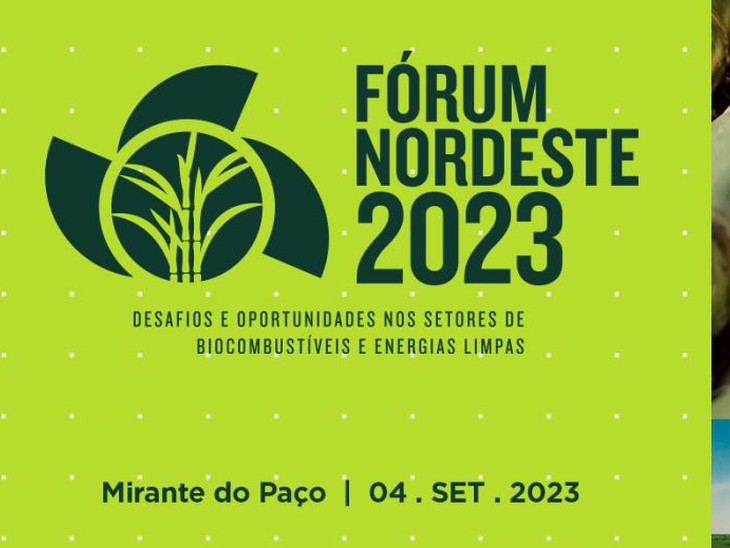 Fórum Nordeste discute os desafios e oportunidades nos setores de biocombustíveis, etanol e energias limpas