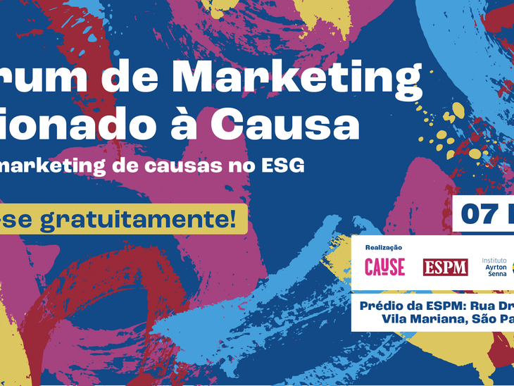 5º Fórum de Marketing Relacionado à Causa 2022 aborda os desafios e as urgências das práticas ESG para as organizações