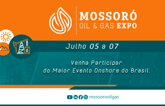 Mossoró sedia maior evento nacional com foco no setor de E&P onshore