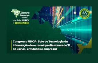 Congresso UDOP: Sala de Tecnologia da Informação deve reunir profissionais de TI de usinas, entidades e empresas