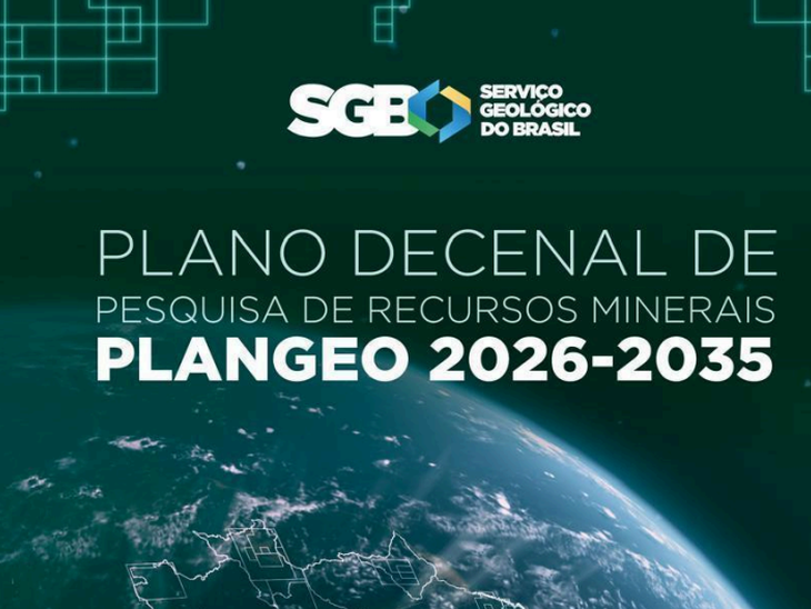 Plano Decenal de Pesquisa de Recursos Minerais 2026–2035 é divulgado pelo Serviço Geológico do Brasil e MME