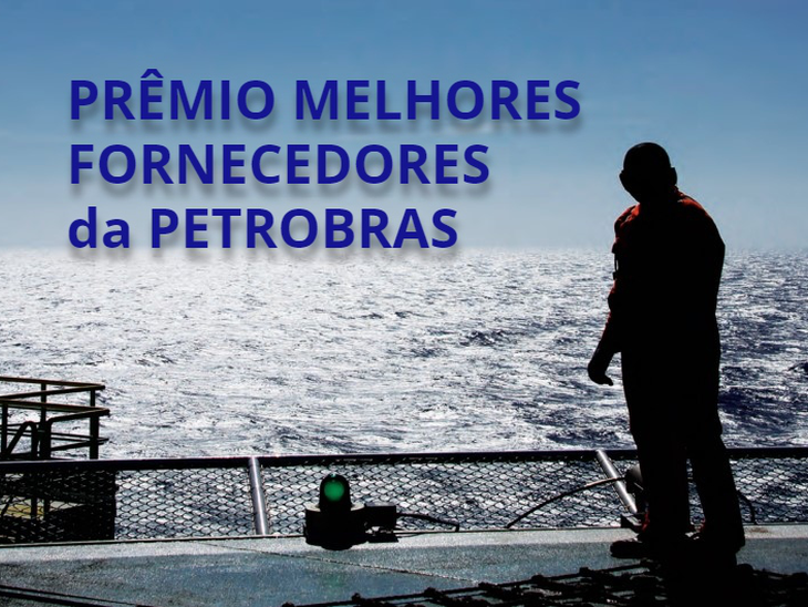 Conheça os vencedores do Prêmio Melhores Fornecedores da Petrobras