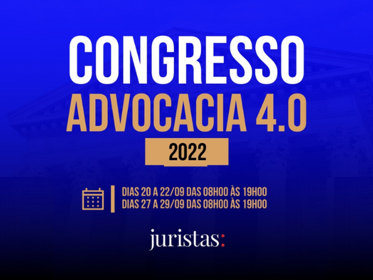 O maior Congresso da Advocacia Moderna pretende aprofundar as mudanças tecnológicas no Direito