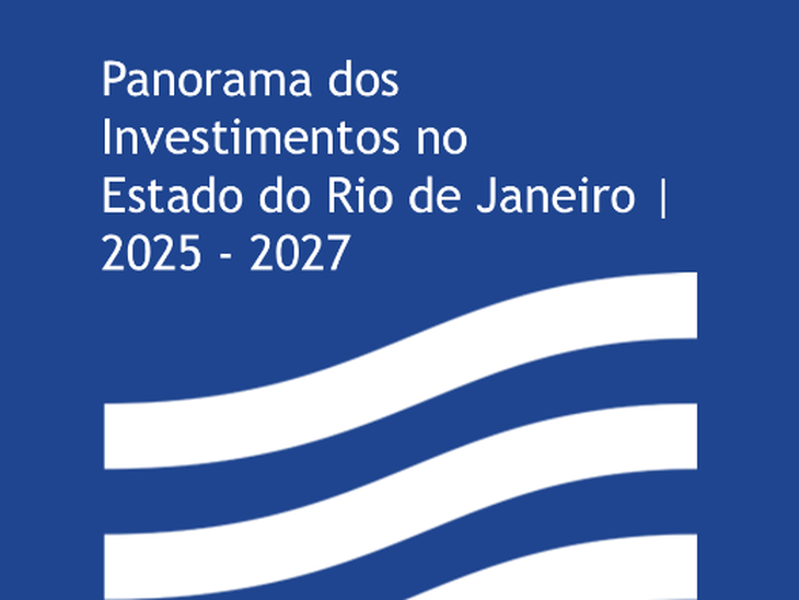 Investimentos no estado do Rio de Janeiro podem alcançar R$ 534 bi até 2027