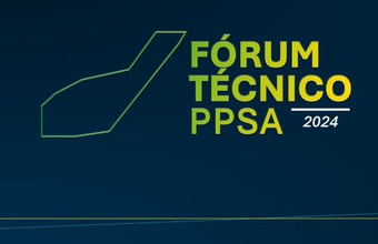 PPSA realiza nesta quinta-feira seu Fórum Técnico anual